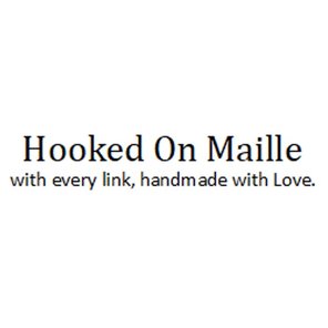 Hooked on Maille - with every link, handmade with Love.